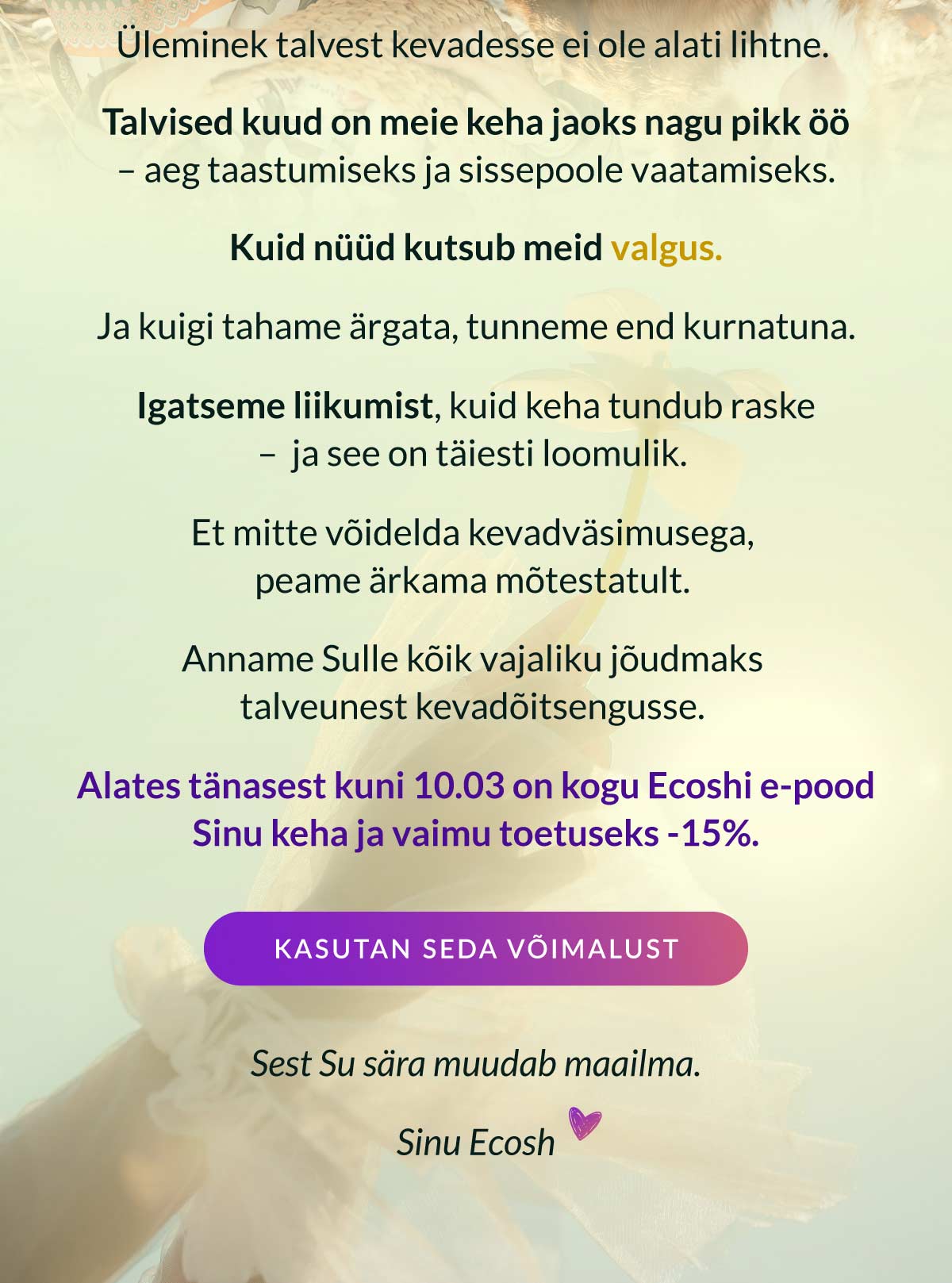 Sinu keha ja vaiimu toetuseks